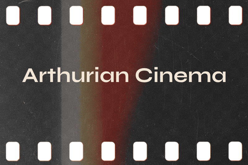 Arthurian Cinema